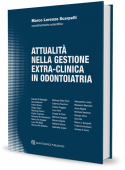Attualità nella Gestione Extra-Clinica in Odontoiatria Attualità nella Gestione Extra-Clinica in Odontoiatria