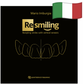 RESMILING - Restyling smiles with vertical veneers RESMILING - Restyling smiles with vertical veneers